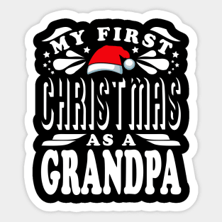 First Christmas As A Grandpa Text White Sticker